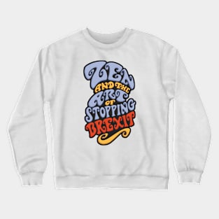 Zen and the Art of Stopping Brexit Crewneck Sweatshirt